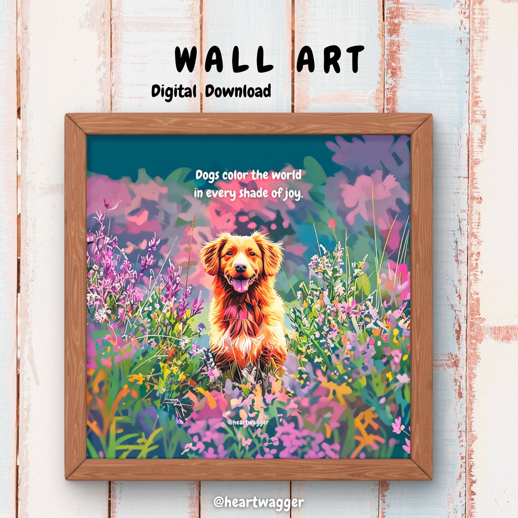 DIGITAL ART - Dogs color the world in every shade of joy