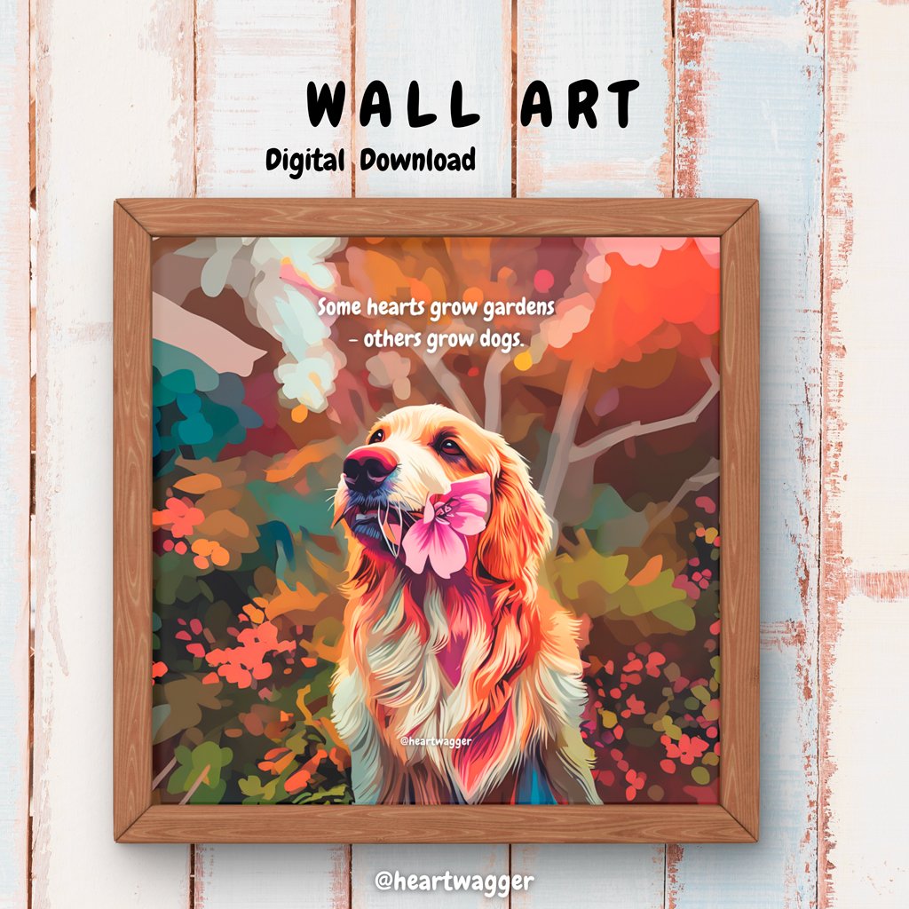DIGITAL ART - Some hearts grow gardens - others grow dogs