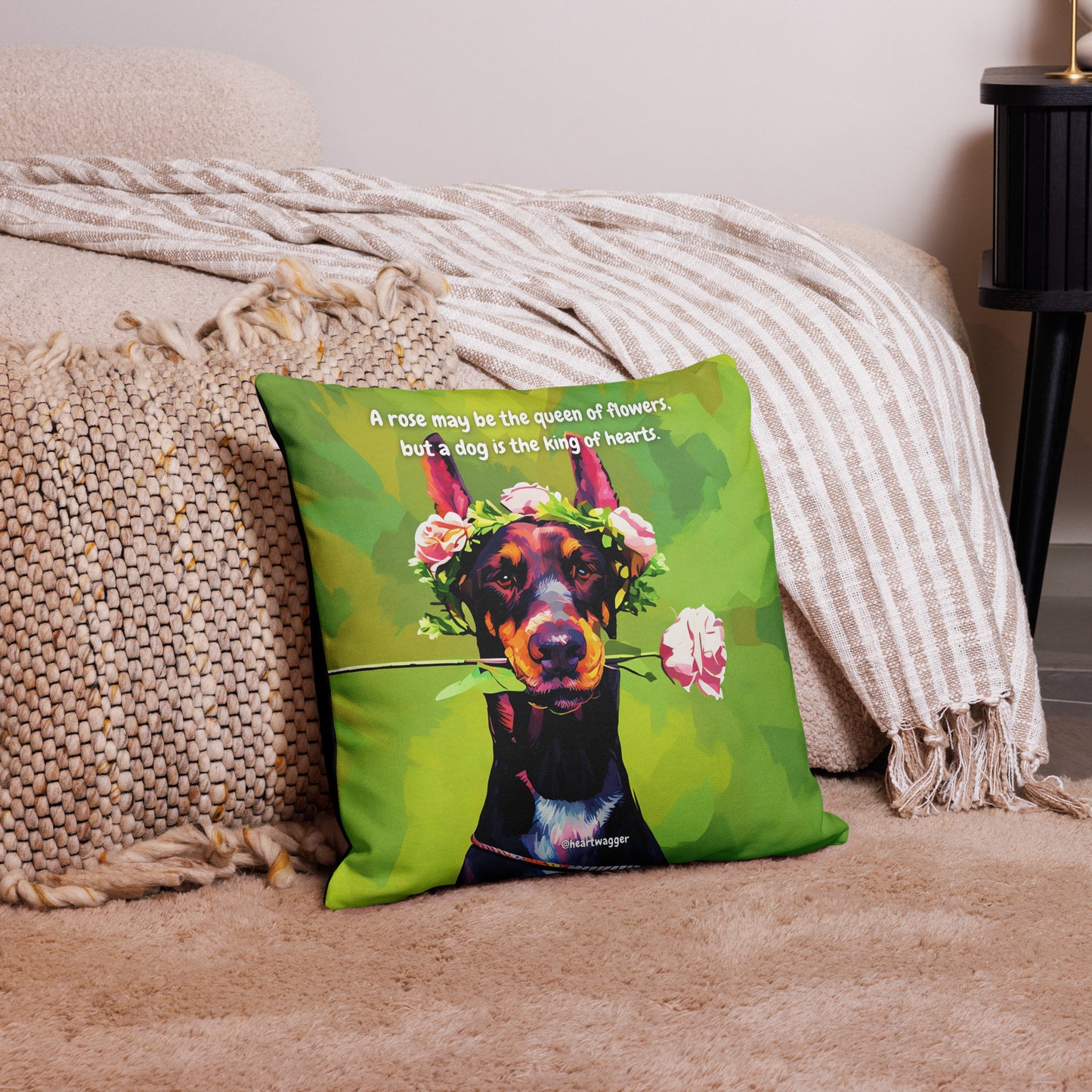Pillow Case - A rose may be the queen of flowers, but a dog is the king of hearts
