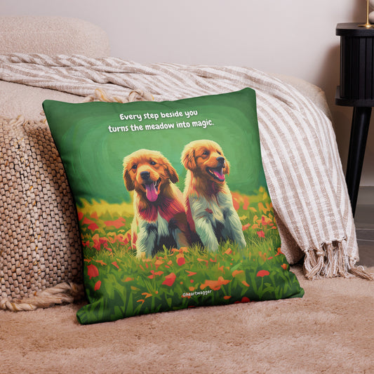 Pillow Case - Every step beside you turns the meadow into magic
