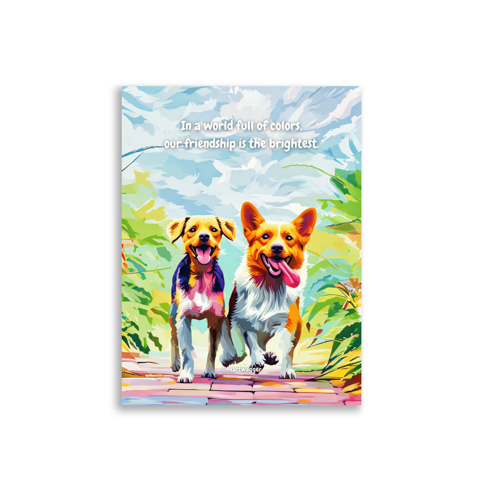 Poster - In a world full of colors, our friendship is the brightest