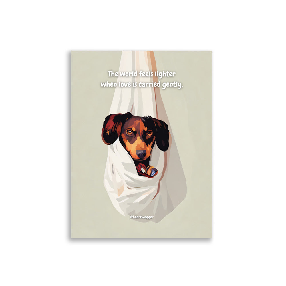 Poster - The world feels lighter when love is carried gently