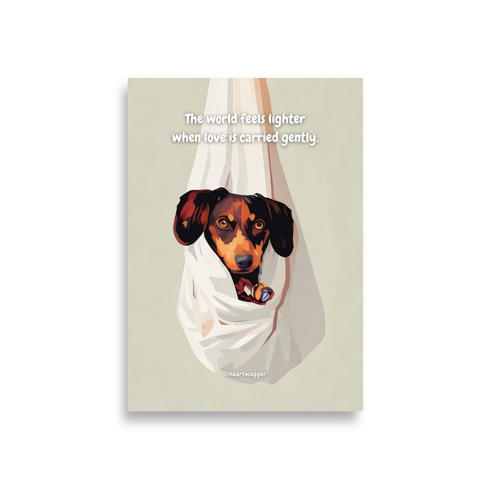 Poster - The world feels lighter when love is carried gently