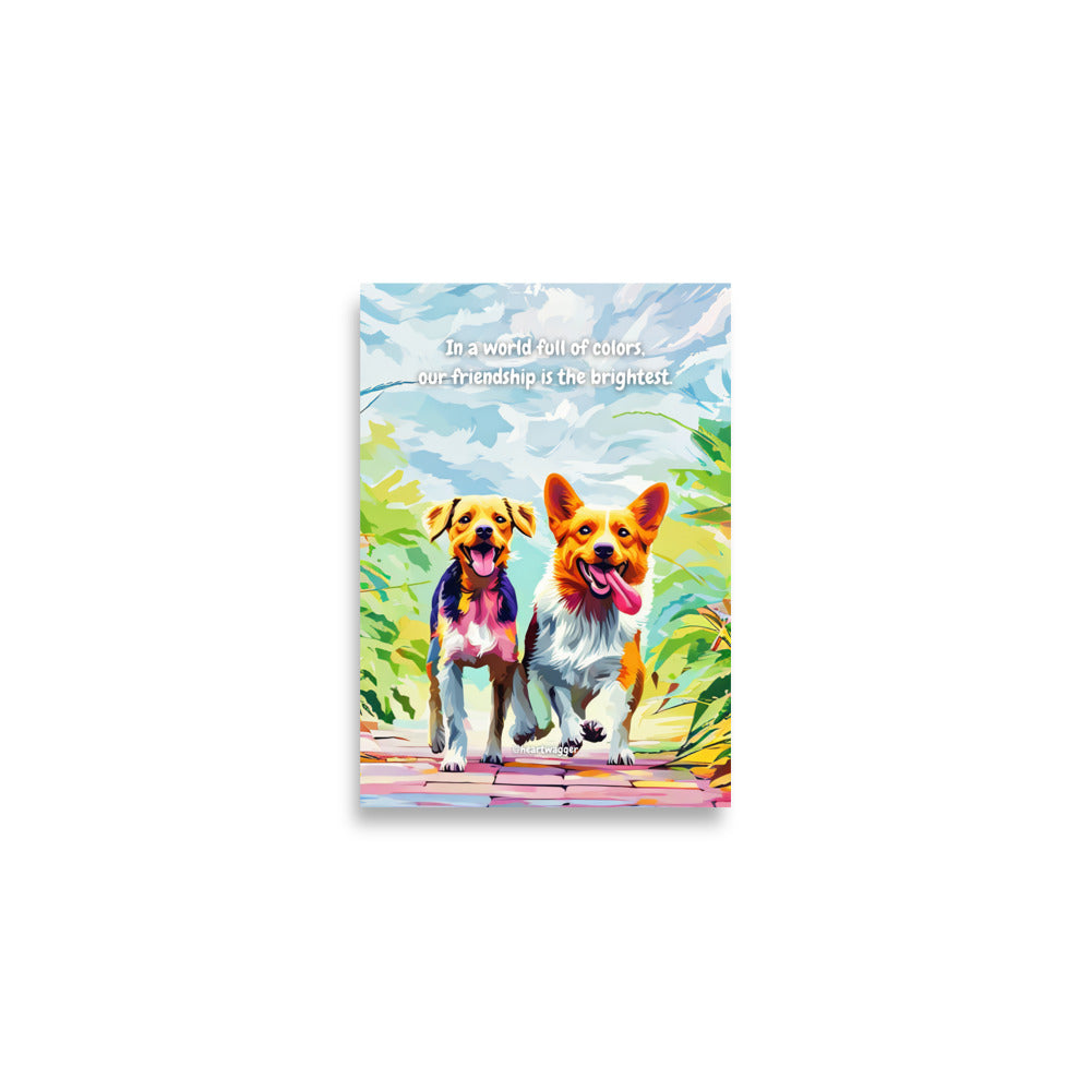 Poster - In a world full of colors, our friendship is the brightest