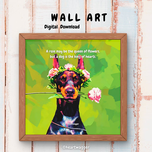 DIGITAL ART - A rose may be the queen of flowers, but a dog is the king of hearts