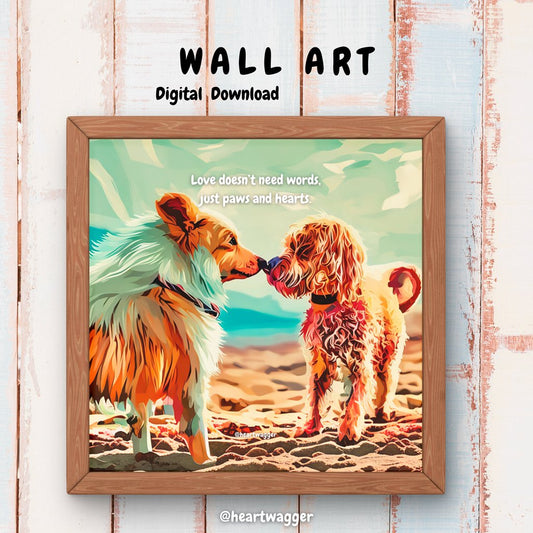 DIGITAL ART - Love doesn’t need words, just paws and hearts