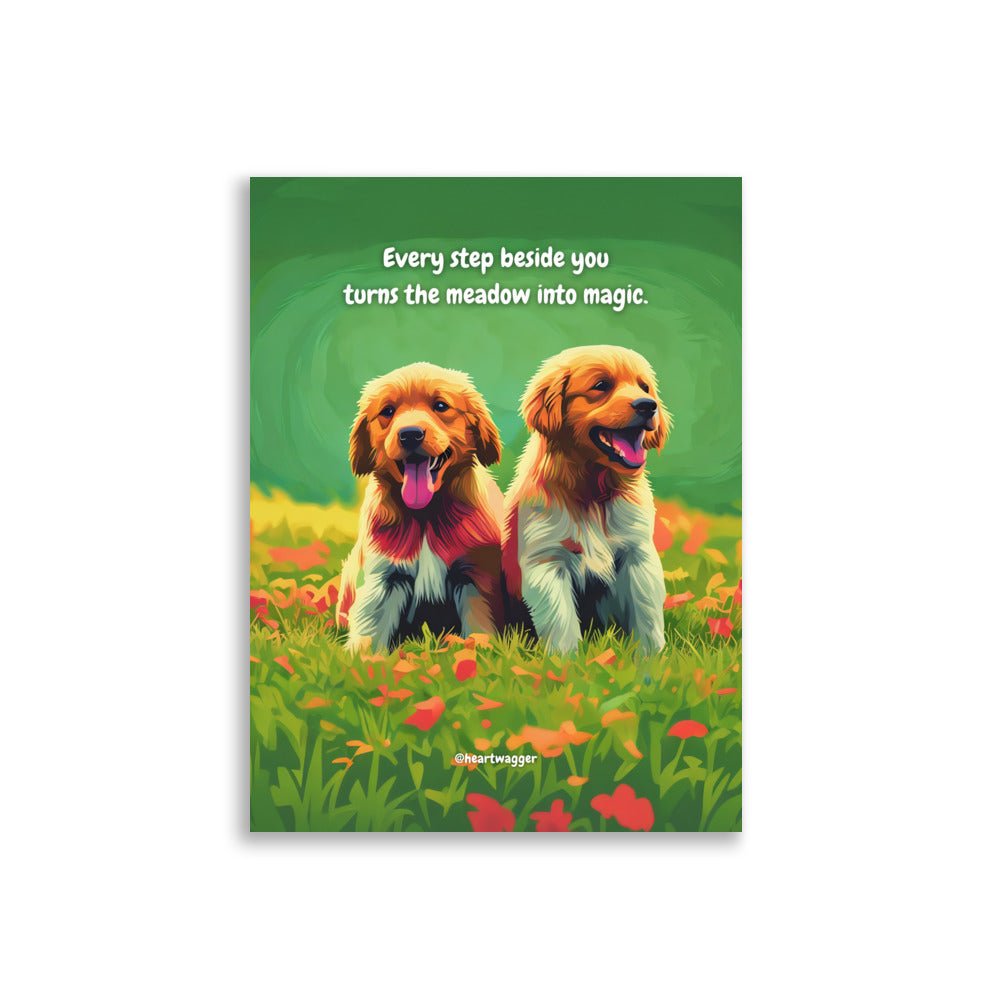 Poster - Every step beside you turns the meadow into magic 30×40 cm