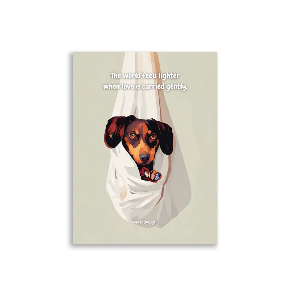 Poster - The world feels lighter when love is carried gently