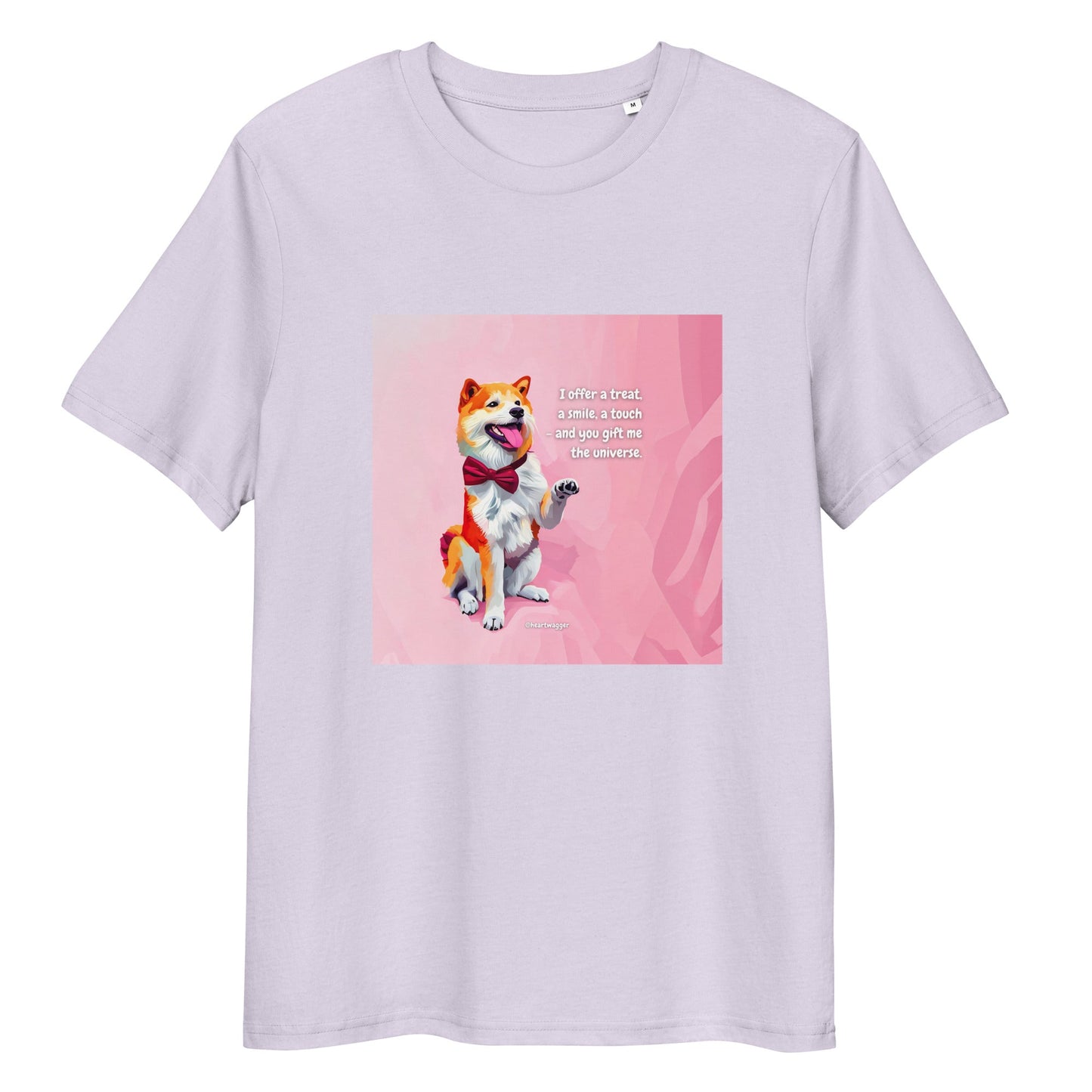 T-Shirt - I offer a treat, a smile, a touch - and you gift me the universe