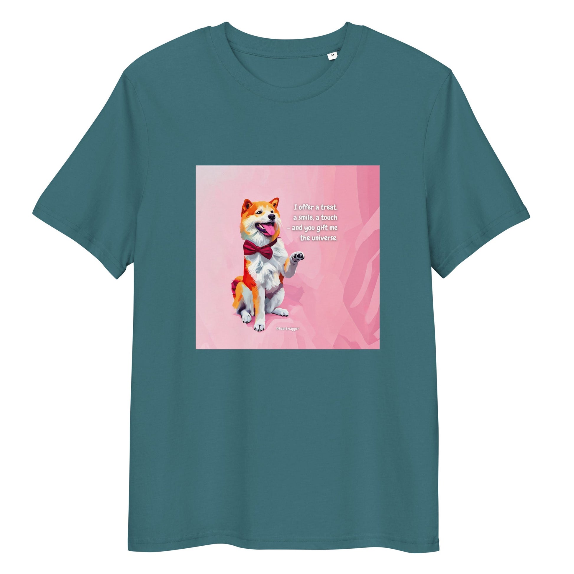 T-Shirt - I offer a treat, a smile, a touch - and you gift me the universe