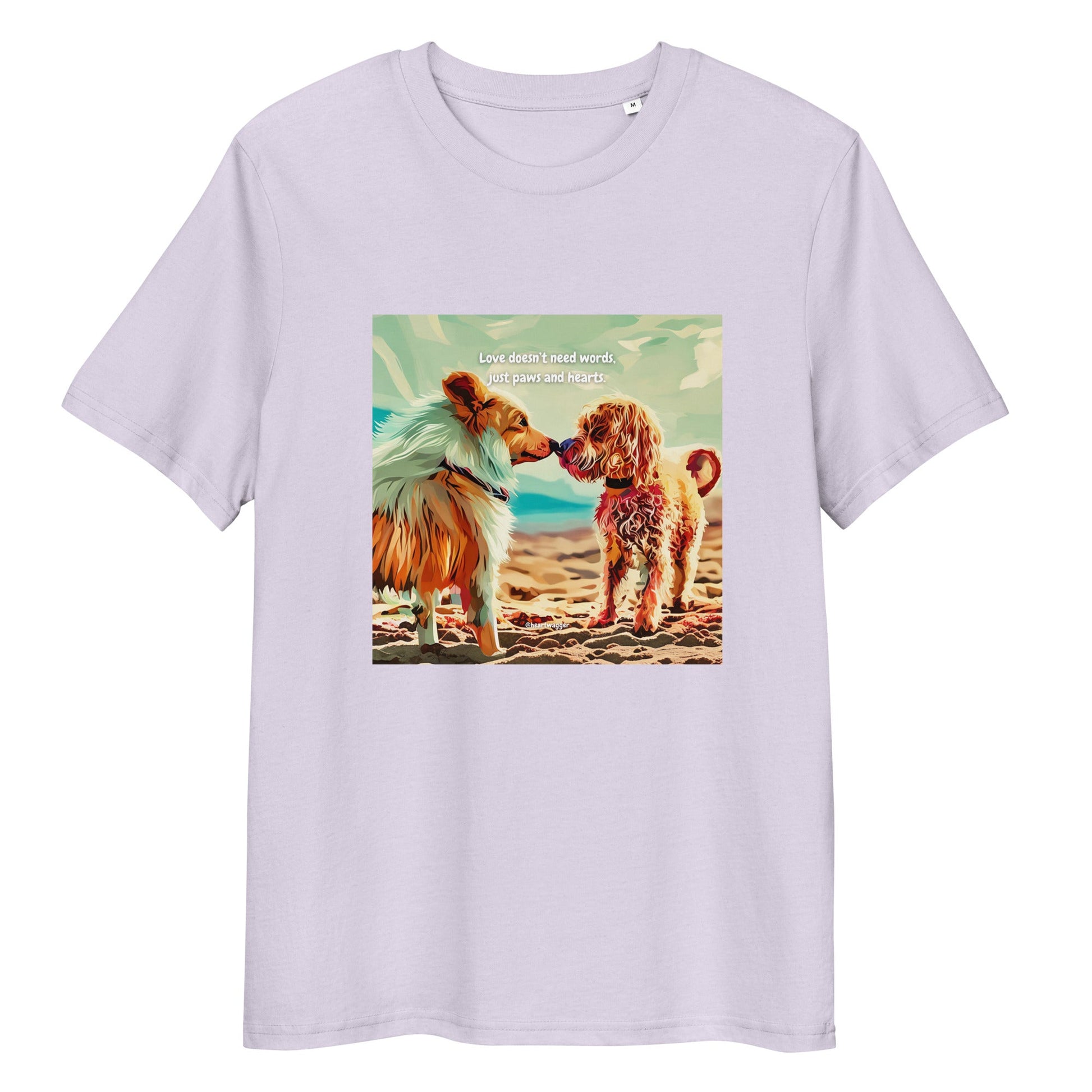 T-Shirt - Love doesn’t need words, just paws and hearts Lavender