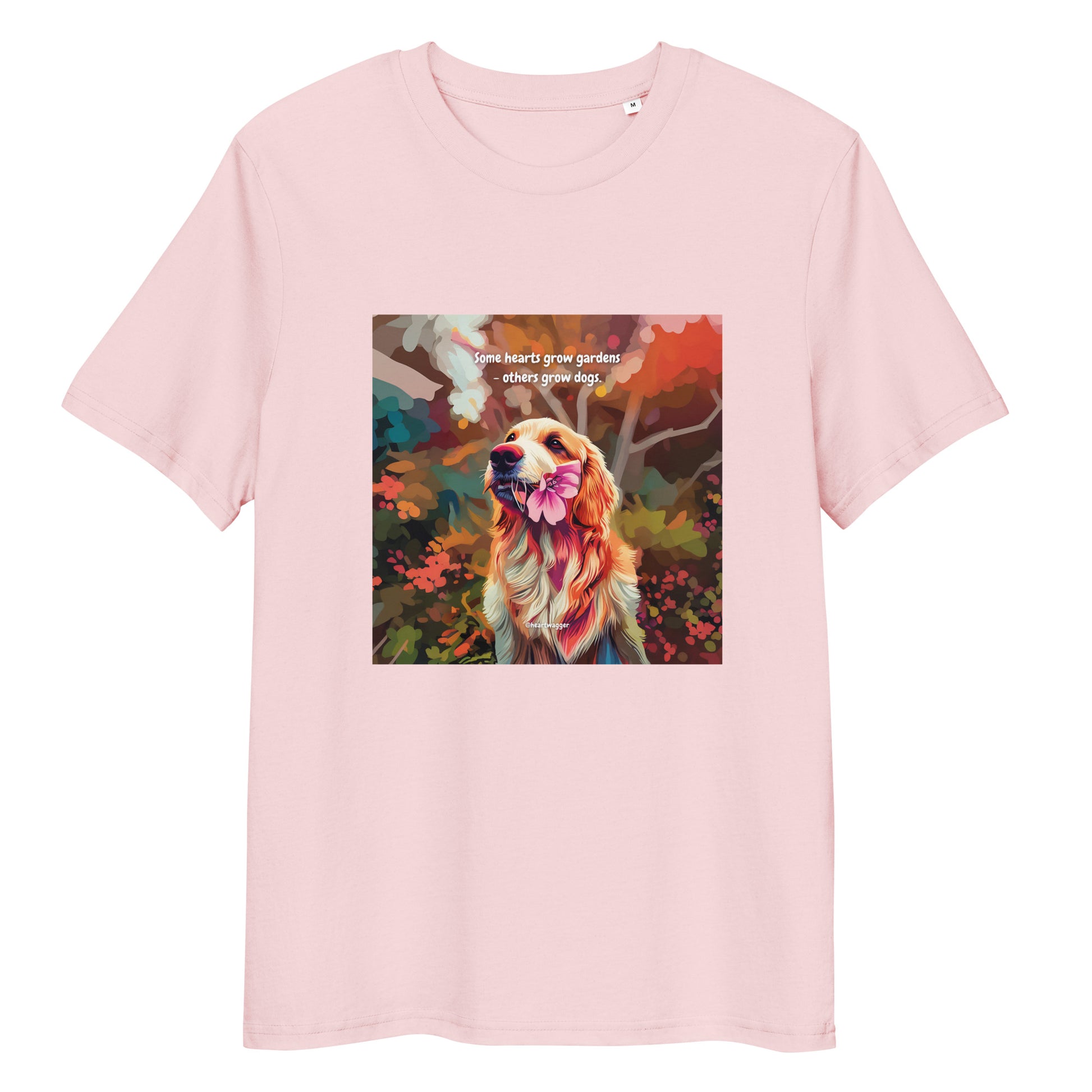 T-Shirt - Some hearts grow gardens - others grow dogs