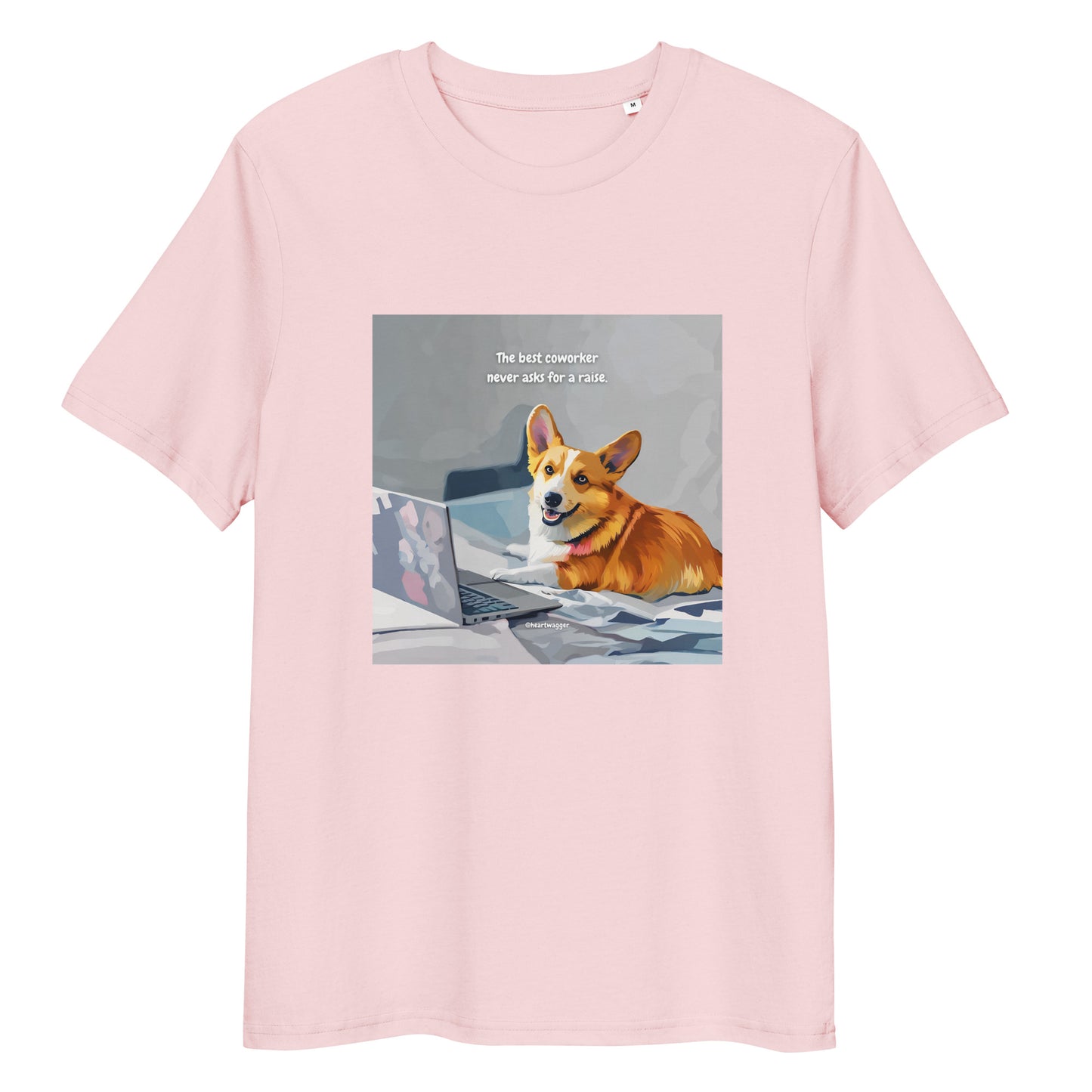 T-Shirt - The best coworker never asks for a raise