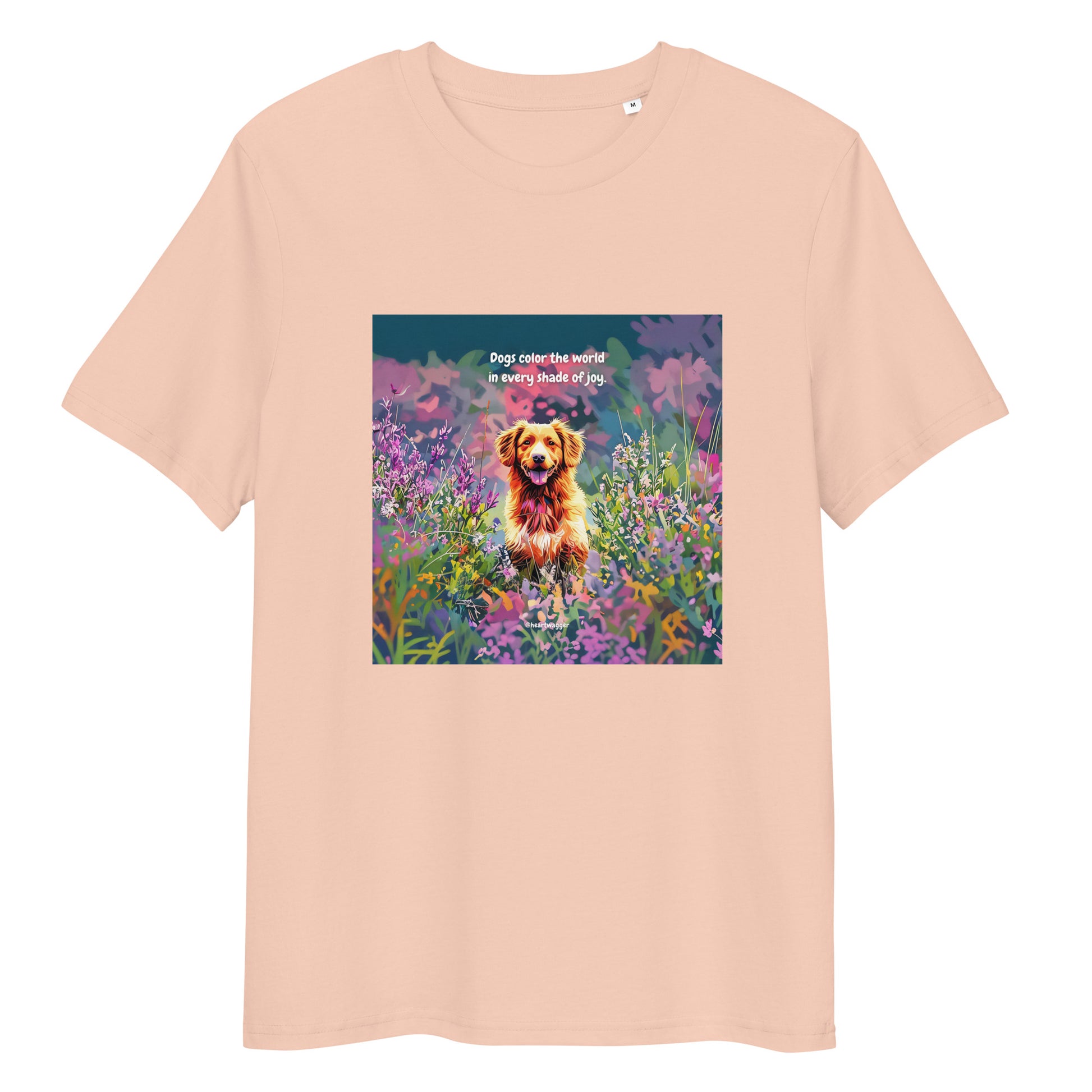 T-Shirt - Dogs color the world in every shade of joy