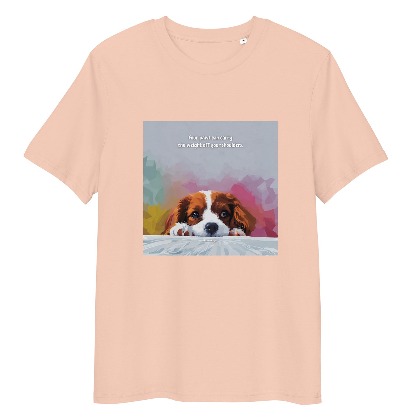 T-Shirt - Four paws can carry the weight off your shoulders
