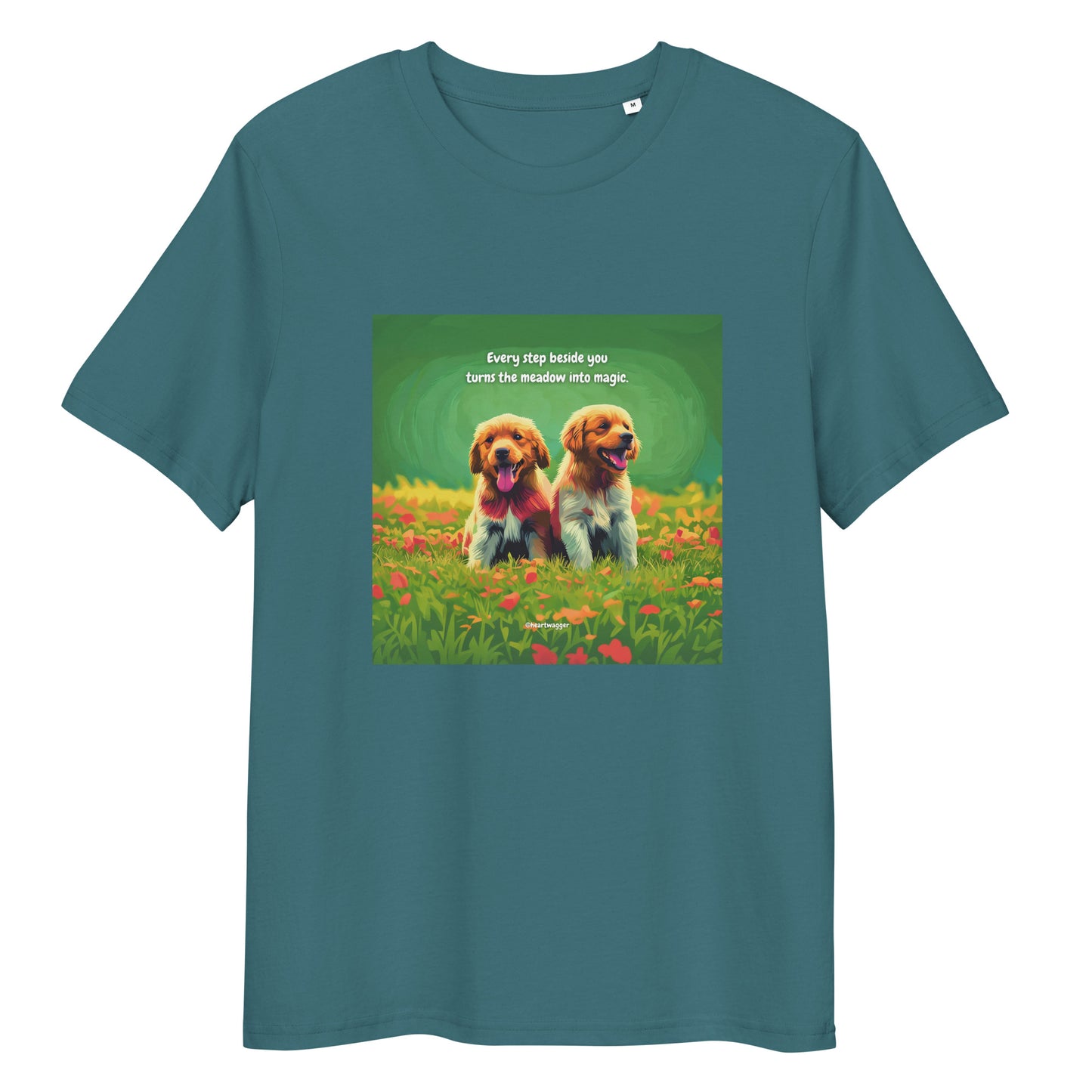 T-Shirt - Every step beside you turns the meadow into magic