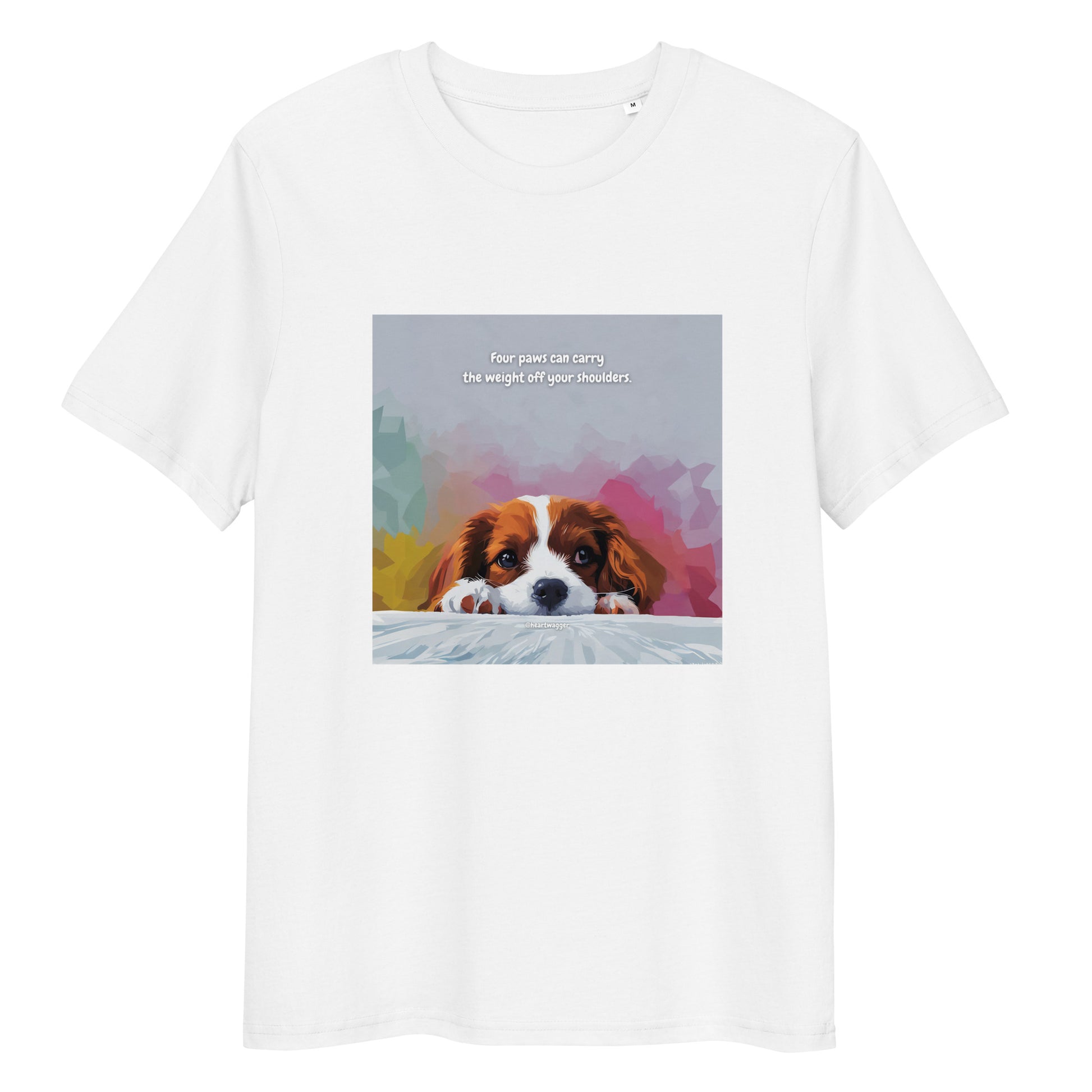 T-Shirt - Four paws can carry the weight off your shoulders