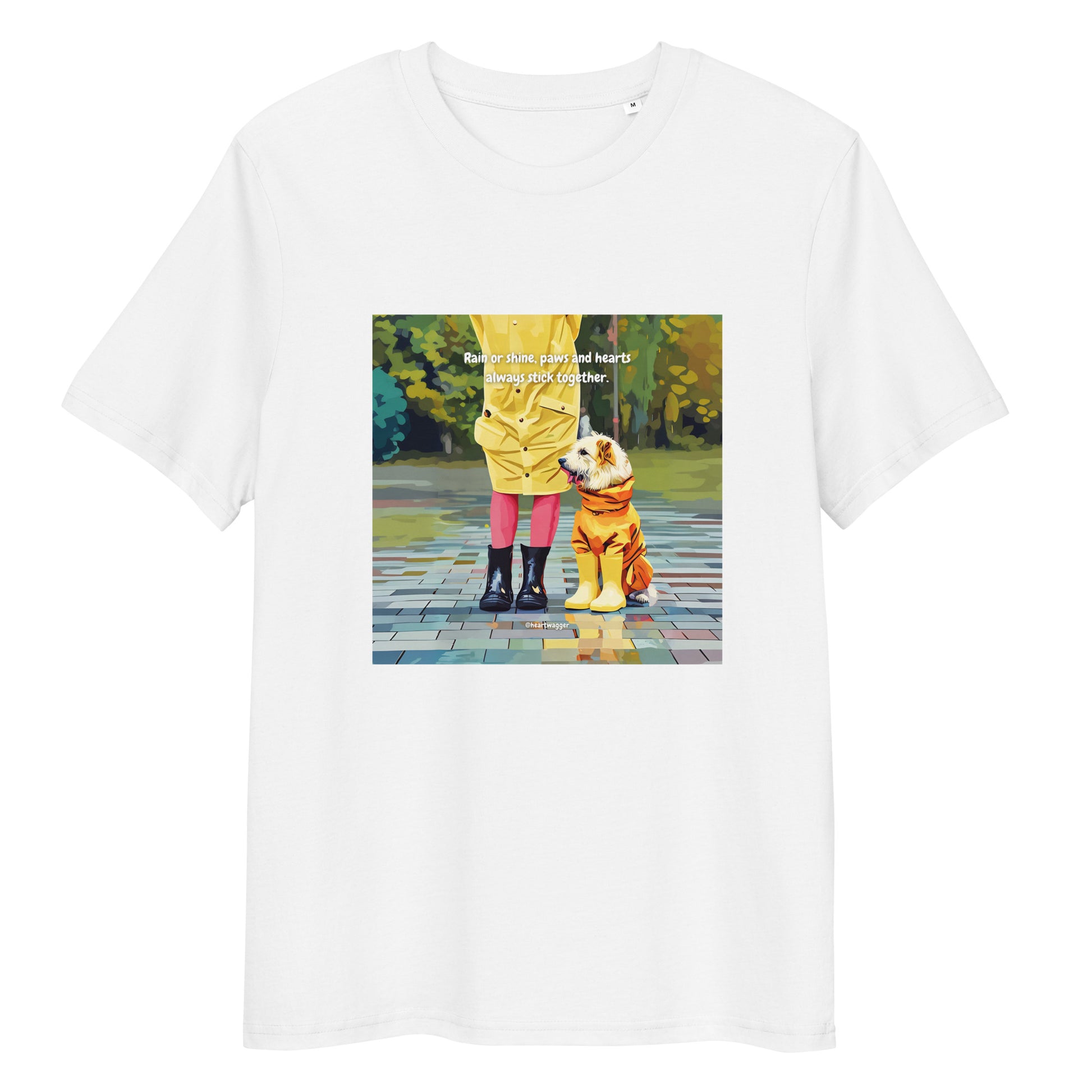 T-Shirt - Rain or shine, paws and hearts always stick together