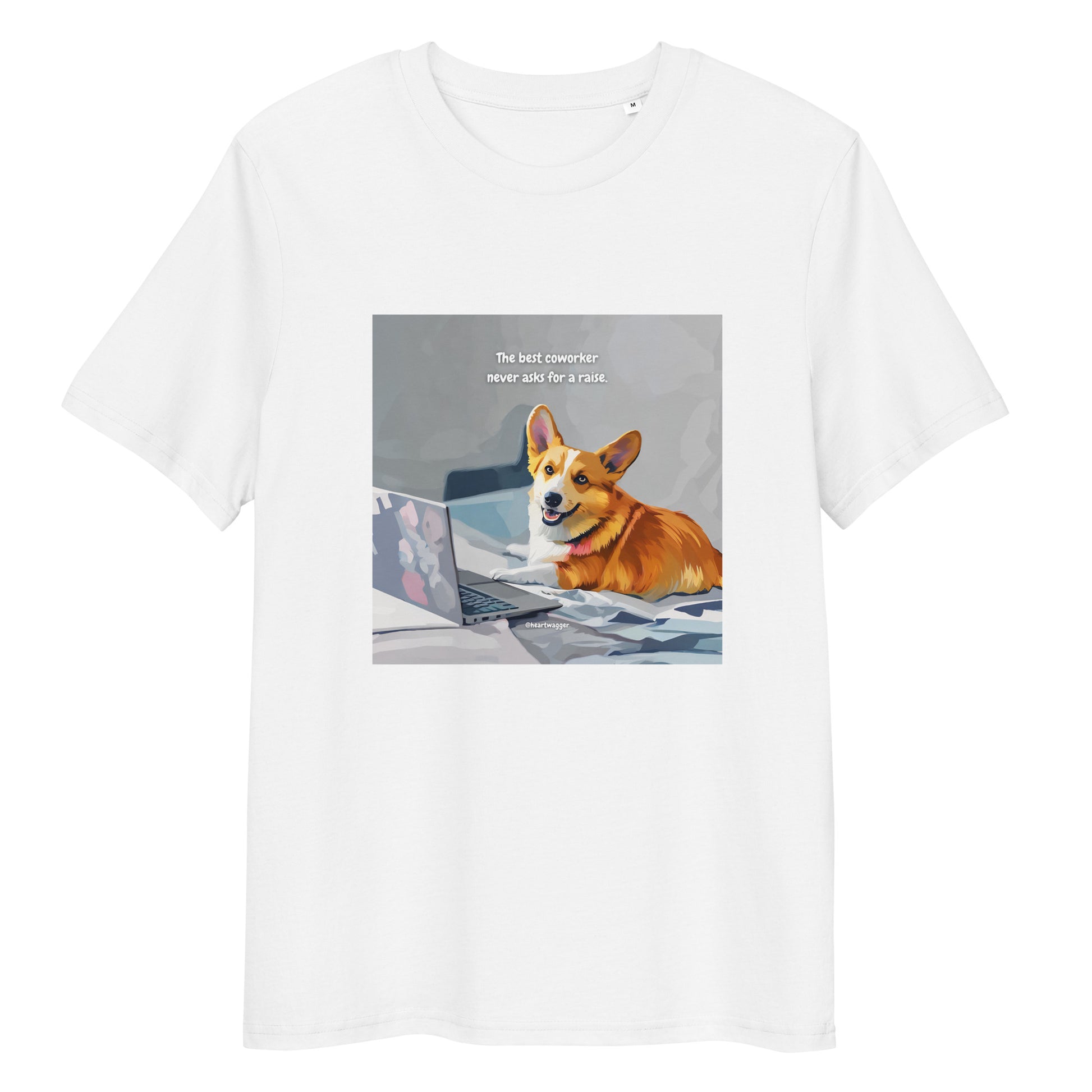 T-Shirt - The best coworker never asks for a raise